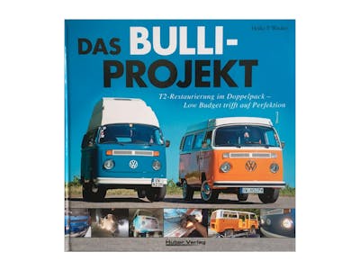 Das Bulli-Projekt (Gratisgeschenk ab Warenkorbwert 90 Euro)